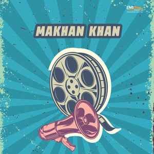 Makhan Khan (Original Motion Picture Soundtrack)