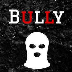 Bully (Explicit)