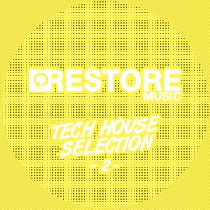 Restore Tech House Selection, Vol. 2