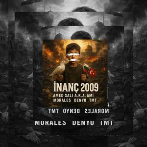 Amed Sali A.K.A. Ami X MORALLESS X Denyo X TMT - İnanç 