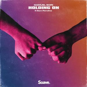 Holding On(feat. Sam Rendina)
