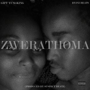 Zwerathoma(feat. Ryini Beats) (Explicit)