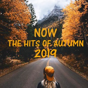 Now The Hits of Autumn 2019 (Explicit)