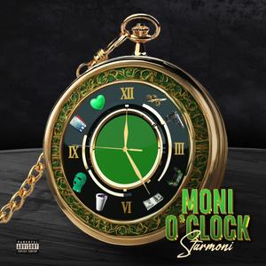 Moni O'clock (Explicit)