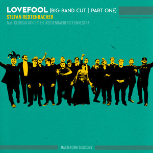 Lovefool (Big Band Cut - Part One - Masterlink Sessions)