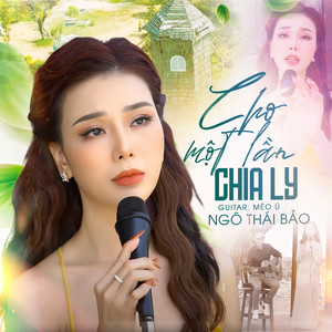 Cho Một Lần Chia Ly