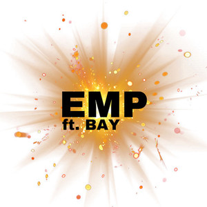 EMP (feat. BAY) (Explicit)