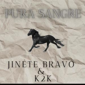 PURASANGRE (feat. JINETE BRAVO) [Explicit]