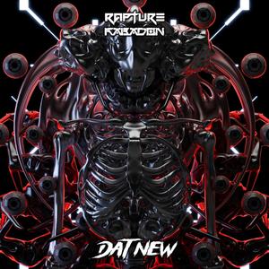 DAT NEW (feat. Rapture)