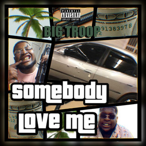 Somebody love me (Explicit)