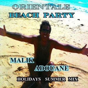 Orientale Beach Party (Holidays Summer Mix) [Explicit]