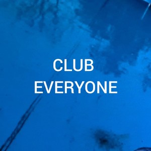 EVERYONE