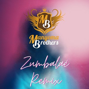 Zumbalaé (Remix) [Explicit]