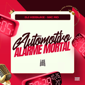 Automotivo Alarme Mortal (Explicit)