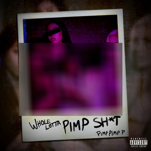 Whole Lotta Pimp ****