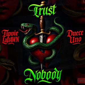 Trust Nobody (Explicit)