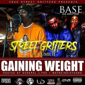 Street Gritters Volume 2: Gaining Weight (Explicit)