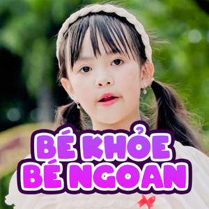 Bé Khỏe Bé Ngoan