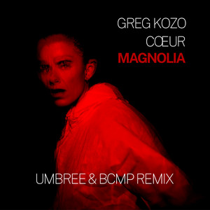 Magnolia (Umbree & BCMP remix)
