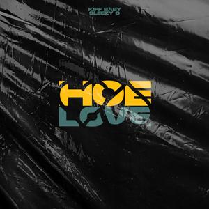 Hoe Love(feat. Sleezy O) (Explicit)