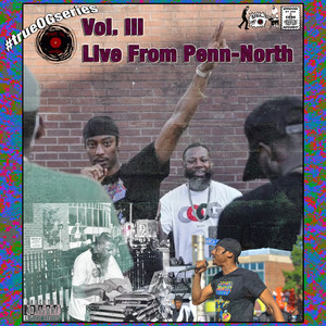 #trueOGseries Vol. 3: Live from Penn-North (Explicit)