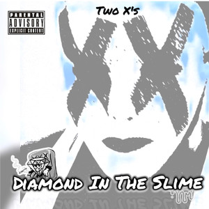 Diamond In The Slime (Explicit)