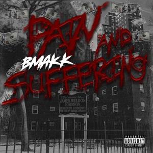 Pain And Suffering (Explicit)
