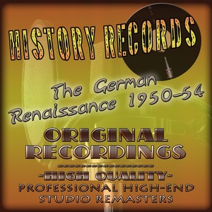 History Records - German Edition - The Renaissance 1950-54 (Original Recordings - Remastered)