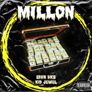 Millón(feat. Kid Jewel) (Explicit)