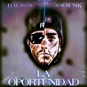 La Oportunidad (feat. AEME)