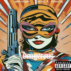 Dangerous (feat. Fal Boy & Fvmous Jay) [Explicit]