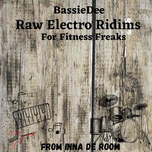 Raw Electro Ridims For Fitness Freaks