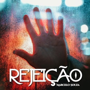 Rejeição (feat. Lucas Ferreira)