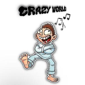 Crazy World (Explicit)