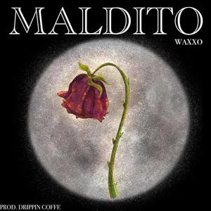 Maldito (Explicit)