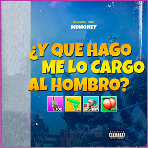 Me Lo Cargo Al Hombro (Explicit)