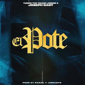 El Pote(feat. Turco The Young Legend) (Explicit)