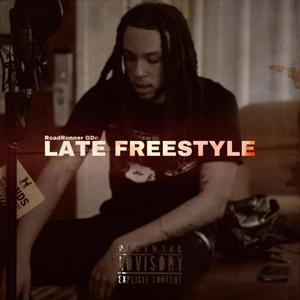 Late Freestyle (Explicit)