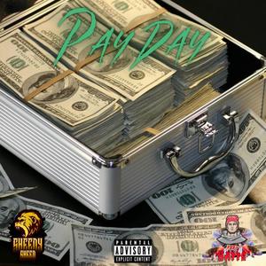 Pay Day (feat. Sheedy Sheed) [Explicit]