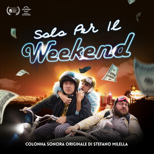 Solo per il weekend (Original Motion Picture Soundtrack)