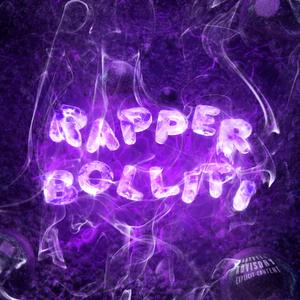 Rapper Bolliti (feat. phil__x2) (Explicit)