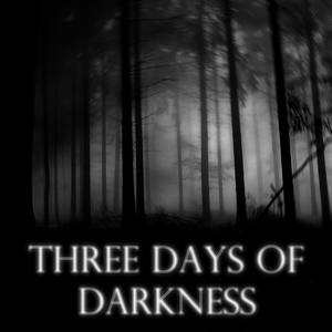 Three Days of Darkness