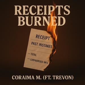 Receipts Burned (feat. Trevon)