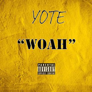 Woah (Explicit)