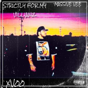 Strictly For My Villianz (Explicit)