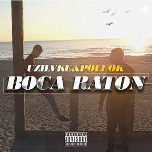 Boca Raton (Explicit)