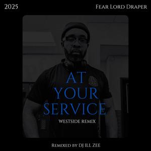 At Your Service (DJ ILL ZEE Remix Westside|Explicit)