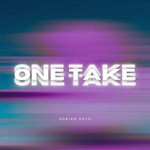 ONE TAKE (Explicit)