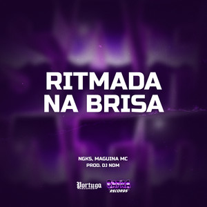RITMADA NA BRISA (Explicit)