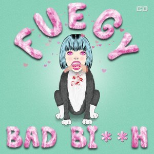 Bad ***** (Explicit)